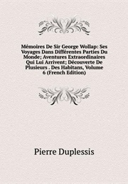 Mémoires De Sir George Wollap (Pierre Duplessis)