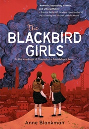 The Blackbird Girls (Anne Blankman)