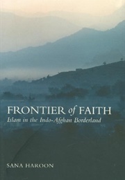 Frontier of Faith (Sana Haroon)