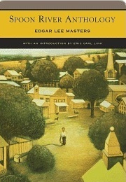 Spoon River Anthology (Edgar Lee Masters)