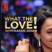 What the Love! With Karen Johar