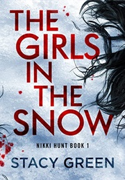 The Girls in the Snow (Stacy Green)