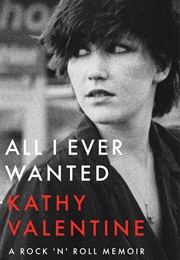 All I Ever Wanted (Kathy Valentine)