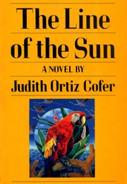 The Line of the Sun (Judith Ortiz Cofer)