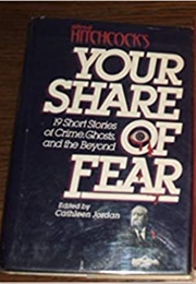 Alfred Hitchcock&#39;s Your Share of Fear (Edited by Cathleen Jordan)
