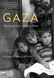 Gaza: Preparing for Dawn (Donald Macintyre)