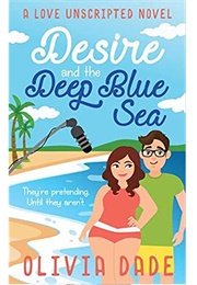 Desire and the Deep Blue Sea (Olivia Dade)