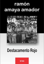 Destacamento Rojo (Ramón Amaya Amador)