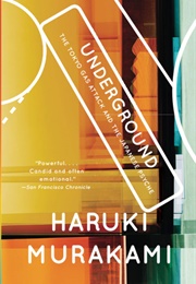 Underground: The Tokyo Gas Attack and the Japanese Psyche (Haruki Murakami)