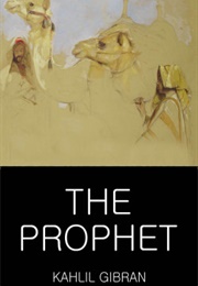 The Prophet (Kahlil Gibran)