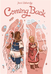 Coming Back (Jessi Zabarsky)