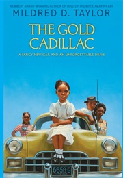The Gold Cadillac (Mildred D. Taylor)