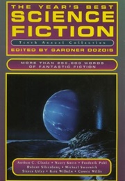 The Year&#39;s Best Science Fiction: 10th Annual Collection (Gardner Dozois)