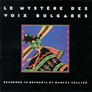 Le Mystère Des Voix Bulgares - Le Mystère Des Voix Bulgares: Volume 1