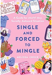 Single and Forced to Mingle (Melissa Croce)