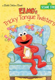 Elmo's Tricky Tongue Twisters (Little Golden Book)