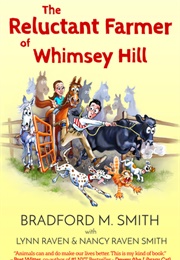The Reluctant Farmer of Whimsey Hill (Bradford M. Smith)