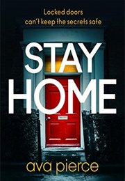 Stay Home (Ava Pierce)