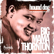 Big Mama Thornton - Hound Dog: The Peacock Recordings