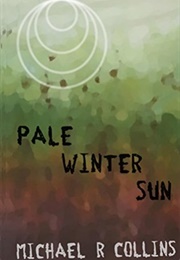 Pale Winter Sun (Michael R. Collins)