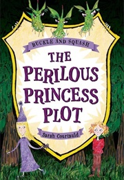 The Perilous Princess Plot (Sarah Courtauld)