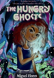 The Hungry Ghosts (Miguel Flores)