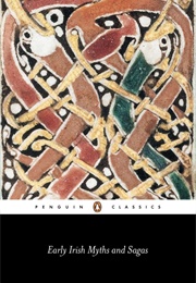 Early Irish Myths and Sagas (Various)