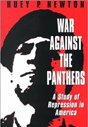 War Against the Panthers (Huey P. Newton)