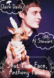 Shut Your Face, Anthony Pace! (Claire Davis & Al Stewart)