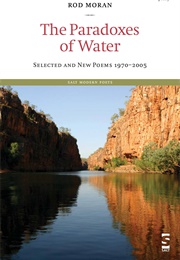 The Paradoxes of Water (Rod Moran)