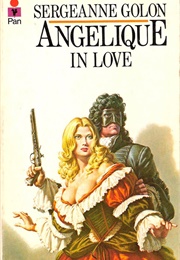 Angelique in Love (Sergeanne Golon)