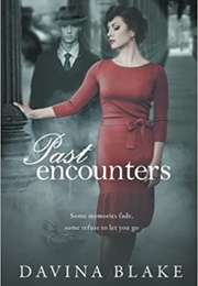 Past Encounters (Davina Blake)