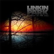 Linkin Park - Shadow of the Day