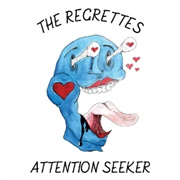 Attention Seeker - The Regrettes