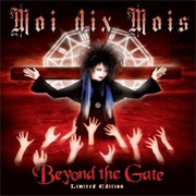Moi Dix Mois - Beyond the Gate