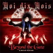 Moi Dix Mois - Beyond the Gate