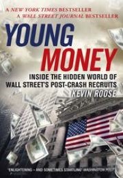Young Money (Kevin Roose)