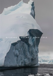 Blizzard: Poems (Henri Cole)
