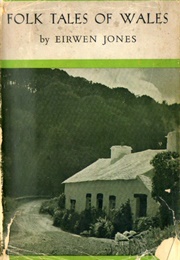Folk Tales of Wales (Eirwen Jones)
