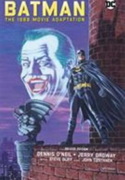 Batman: The Official Comic Adaptation of the Warner Bros. Motion Picture (Dennis O'Neil & Jerry Ordway With Steve Oliff)