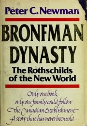 The Bronfman Dynasty (Peter C. Newman)