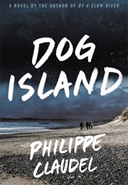 Dog Island (Philippe Claudel)