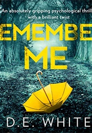 Remember Me (D.E. White)