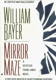 Mirror Maze (William Bayer)