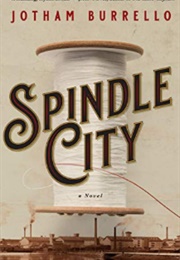 Spindle City (Jotham Burrello)