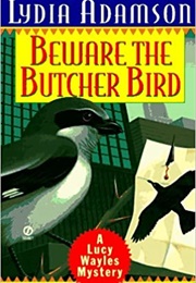 Beware the Butcher Bird (Lydia Adamson)