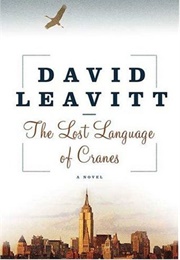 The Lost Language of Cranes (David Leavitt)