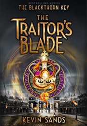 The Traitor&#39;s Blade (Kevin Sands)