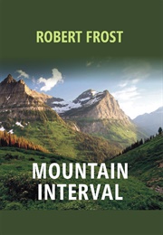 Mountain Interval (Robert Frost)