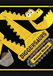 Diggersaurs (Michael Whaite)
